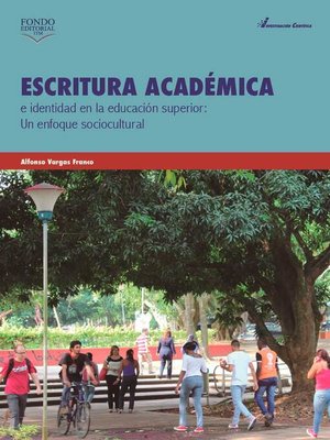 cover image of Escritura académica e identidad en la educación superior